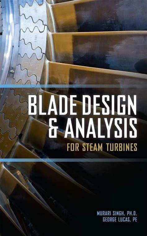 blade design and analysis for steam turbines Kindle Editon